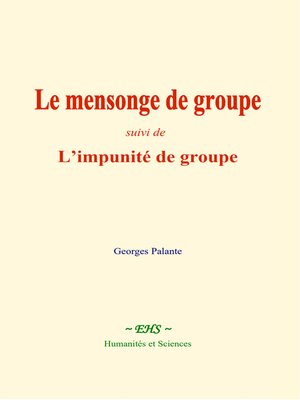 cover image of Le mensonge de groupe